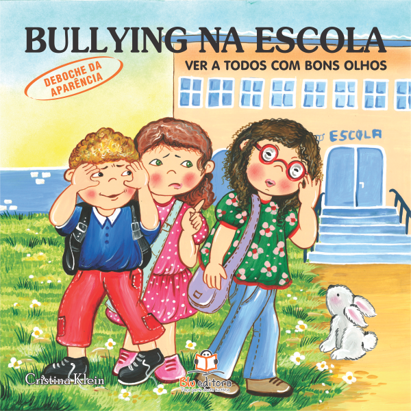 Bullying na Escola. Unidos Pelo Fim: 9788581020044: CRISTINA  KLEIN: Books